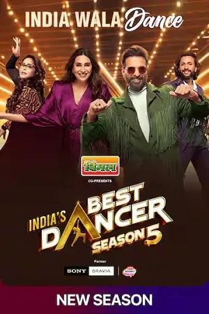 Indias Best Dancer 2026 Season 5 Audio WEB-DL | Hindi Full Movie [Ep - 22 Added]