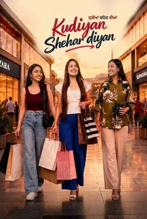 Kudiyan Shehar Diyan 2026 Punjabi Dual Audio WEB-DL | Hindi Full Movie